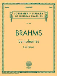Symphonies for Solo Piano: Piano Solo - J. Brahms, Johannes Brahms, Johannes Brahms (ISBN: 9780793532322)