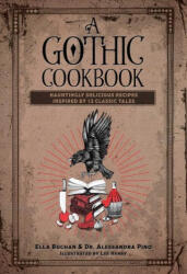 A Gothic Cookbook - Ella Buchan (ISBN: 9781524894085)