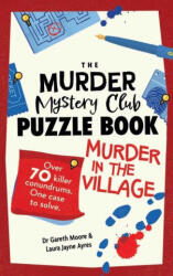The Murder Mystery Puzzle Book - Laura Jayne Ayres (ISBN: 9781524896201)