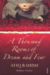 Thousand Rooms of Dream and Fear - Atiq Rahimi (ISBN: 9780099461968)