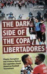 The Dark Side of the Copa Libertadores (2025)
