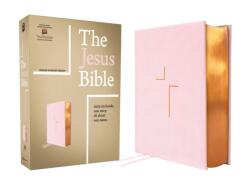 The Jesus Bible, ESV Edition, Leathersoft over Board, Pink (ISBN: 9780310466482)