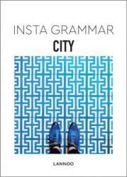 Insta Grammar: City - Irene Schampaert (ISBN: 9789401436915)