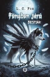 Fényben Járó Bestiák I (2025)