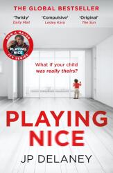 Playing Nice - JP Delaney (ISBN: 9781529434774)
