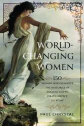 World-Changing Women (ISBN: 9781399056465)
