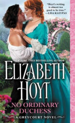 No Ordinary Duchess - Hoyt, Elizabeth (ISBN: 9781538763582)