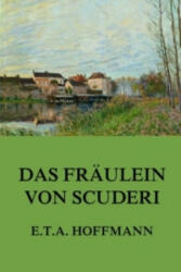 Das Fräulein von Scuderi (ISBN: 9783849693268)