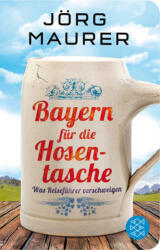 Bayern für die Hosentasche (ISBN: 9783596521012)