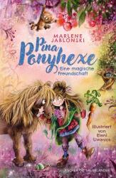 Pina Ponyhexe - Eine magische Freundschaft (ISBN: 9783737343343)