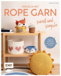 Häkeln mit Rope-Garn - Sweet & Simple - Natalie Nar (2025)