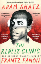 The Rebel's Clinic - Adam Shatz (ISBN: 9781035900053)