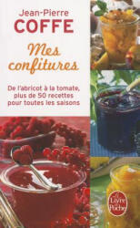 Mes Confitures - Jean-Pierre Coffe (ISBN: 9782253131441)