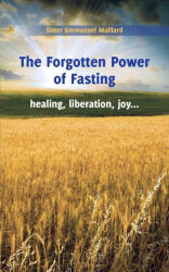 Forgotten Power of Fasting - Ann-Marie Chinnery and Christine Zaums (ISBN: 9780998021874)