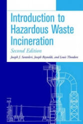 Introduction to Hazardous Waste Incineration 2e - Louis Theodore, Joseph Reynolds, Joseph J. Santoleri (ISBN: 9780471017905)