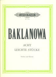 Natalja Baklanova: Natalja Baklanova: Acht leichte Stücke - hegedűre, zongorakísérettel (ISBN: 9780014038732)