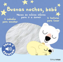 BUENAS NOCHES, BEBE. TOCA Y ESCUCHA - BILLET, MARION (2024)