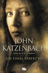 UN FINAL PERFECTO | JOHN KATZENBACH (2018)