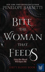 Bite the Woman That Feeds (ISBN: 9798390206805)