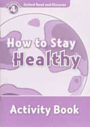 HOW TO STAY HEALTHY ACTIVITY BOOK (ISBN: 9780194644556)