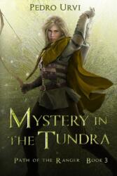 Mystery in the Tundra (ISBN: 9798625158244)