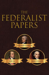 Federalist Papers - James Madison, John Jay (ISBN: 9781645940883)