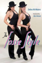 Fosse Style - Debra McWaters (ISBN: 9780813031538)