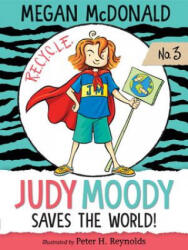 Judy Moody Saves the World! - Megan Mcdonald, Peter H. Reynolds (ISBN: 9781536200720)