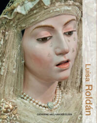 Luisa Roldán - Hall-van den Elsen, Catherine (ISBN: 9781606067321)