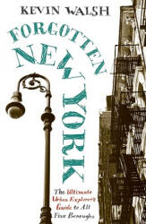 Forgotten New York (ISBN: 9780060754006)