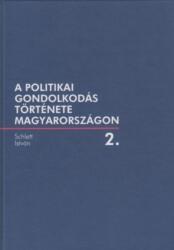 A politikai gondolkodás története Magyarországon 2 (2011)