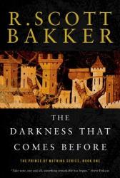 The Darkness that Comes Before - Scott R. Bakker (2008)