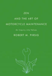 Zen and the Art of Motorcycle Maintenance: An Inquiry Into Values (2008)