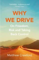 Why We Drive (ISBN: 9781784707958)