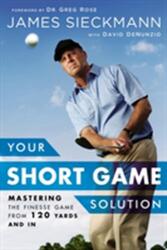Your Short Game Solution (ISBN: 9781592409068)