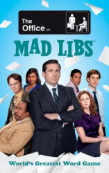 The Office Mad Libs: World's Greatest Word Game - Alexandra L. Wolfe (ISBN: 9780593226759)