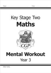 KS2 Mental Maths Workout - Year 3 (ISBN: 9781841460741)
