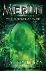 Mirror of Fate - T A Barron (2011)