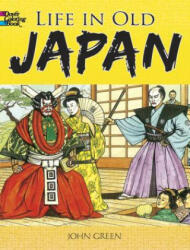 Life in Old Japan Coloring Book - John Green (2008)