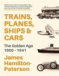 Trains, Planes, Ships and Cars - James Hamilton-Paterson (ISBN: 9781789542363)