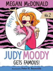 Judy Moody Gets Famous! - Megan Mcdonald, Peter H. Reynolds (ISBN: 9781536200737)