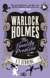 Warlock Holmes - The Finality Problem (ISBN: 9781785659386)