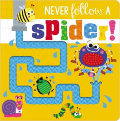 Never Follow a Spider! - Rosie Greening, Stuart Lynch (ISBN: 9781800581302)