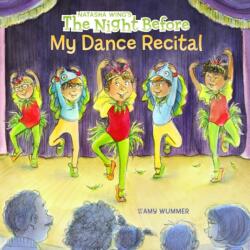 Night Before My Dance Recital (ISBN: 9780448488455)