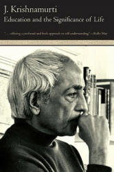 Education and the Significance of Life - J. Krishnamurti (ISBN: 9780060648763)