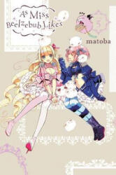 As Miss Beelzebub Likes, Vol. 5 - MATOBA (ISBN: 9781975354657)