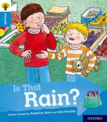 Oxford Reading Tree Explore with Biff, Chip and Kipper: Oxford Level 3: Is That Rain? (ISBN: 9780198396710)