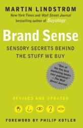 Brand Sense - Martin Lindstrom, Philip Kotler (2010)