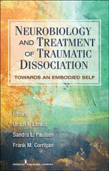 Neurobiology and Treatment of Traumatic Dissociation - Ulrich F. Lanius (ISBN: 9780826106315)