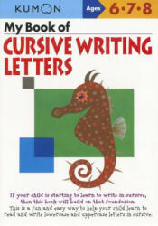 My Book of Cursive Writing: Letters - Kumon Publishing (2011)